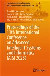 Book cover of Proceedings of the 11th International Conference on Advanced Intelligent Systems and Informatics (AISI 2025) by Aboul Ella Hassanien