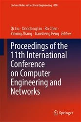 Book cover of Proceedings of the 11th International Conference on Computer Engineering and Networks by Qi Liu