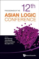 Book cover of Proceedings Of The 12th Asian Logic Conference by Rodney G Downey