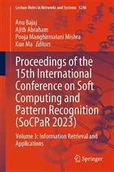 Book cover of Proceedings of the 15th International Conference on Soft Computing and Pattern Recognition (SoCPaR 2023) by Anu Bajaj