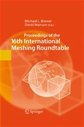 Book cover of Proceedings of the 16th International Meshing Roundtable by Michael L. Brewer