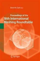 Book cover of Proceedings of the 18th International Meshing Roundtable by Brett W. Clark