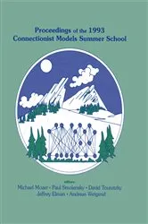 Book cover of Proceedings of the 1993 Connectionist Models Summer School by Michael C. Mozer