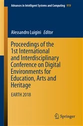 Book cover of Proceedings of the 1st International and Interdisciplinary Conference on Digital Environments for Education, Arts and Heritage by Alessandro Luigini