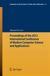 Book cover of Proceedings of the 2012 International Conference of Modern Computer Science and Applications by Zhenyu Du