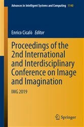 Book cover of Proceedings of the 2nd International and Interdisciplinary Conference on Image and Imagination by Enrico Cicalò