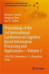 Book cover of Proceedings of the 3rd International Conference on Cognitive Based Information Processing and Applications—Volume 2 by Bernard J. Jansen