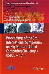 Book cover of Proceedings of the 3rd International Symposium on Big Data and Cloud Computing Challenges (ISBCC – 16’) by V. Vijayakumar
