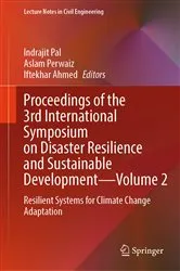 Book cover of Proceedings of the 3rd International Symposium on Disaster Resilience and Sustainable Development—Volume 2 by Indrajit Pal