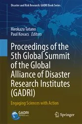 Book cover of Proceedings of the 5th Global Summit of the Global Alliance of Disaster Research Institutes (GADRI) by Hirokazu Tatano