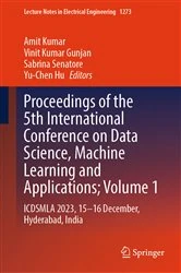 Book cover of Proceedings of the 5th International Conference on Data Science, Machine Learning and Applications; Volume 1 by Amit Kumar