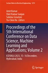Book cover of Proceedings of the 5th International Conference on Data Science, Machine Learning and Applications; Volume 2 by Amit Kumar