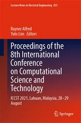 Book cover of Proceedings of the 8th International Conference on Computational Science and Technology by Rayner Alfred