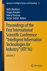 Book cover of Proceedings of the First International Scientific Conference “Intelligent Information Technologies for Industry” (IITI’16) by Ajith Abraham