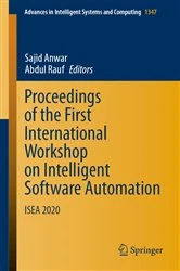 Book cover of Proceedings of the First International Workshop on Intelligent Software Automation by Sajid Anwar