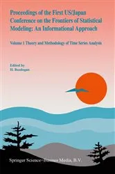 Book cover of Proceedings of the First US/Japan Conference on the Frontiers of Statistical Modeling: An Informational Approach by S.L. Sclove