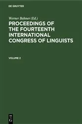 Book cover of Proceedings of the Fourteenth International Congress of Linguists. Volume 2 by Werner Bahner