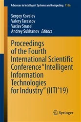 Book cover of Proceedings of the Fourth International Scientific Conference “Intelligent Information Technologies for Industry” (IITI’19) by Sergey Kovalev