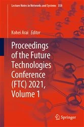 Book cover of Proceedings of the Future Technologies Conference (FTC) 2021, Volume 1 by Kohei Arai