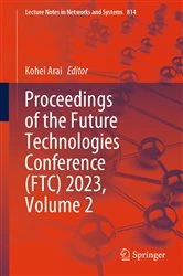 Book cover of Proceedings of the Future Technologies Conference (FTC) 2023, Volume 2 by Kohei Arai