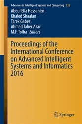 Book cover of Proceedings of the International Conference on Advanced Intelligent Systems and Informatics 2016 by Aboul Ella Hassanien