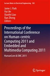 Book cover of Proceedings of the International Conference on Human-centric Computing 2011 and Embedded and Multimedia Computing 2011 by James J. Park