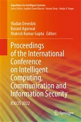 Book cover of Proceedings of the International Conference on Intelligent Computing, Communication and Information Security by Vladan Devedzic