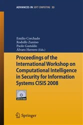 Book cover of Proceedings of the International Workshop on Computational Intelligence in Security for Information Systems CISIS 2008 by Emilio Corchado