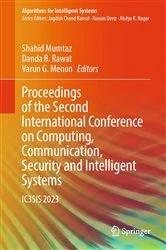 Book cover of Proceedings of the Second International Conference on Computing, Communication, Security and Intelligent Systems by Shahid Mumtaz