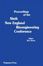 Book cover of Proceedings of the Sixth New England Bioengineering Conference by Dov Jaron