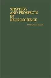 Book cover of Proceedings of the Taniguchi Symposia on Brain Sciences, Volume 10: Strategy and Prospects in Neuroscience by Osamu Hayaishi