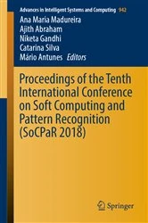 Book cover of Proceedings of the Tenth International Conference on Soft Computing and Pattern Recognition (SoCPaR 2018) by Ana Maria Madureira