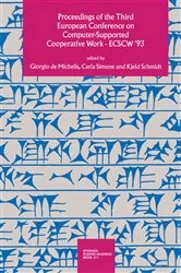Book cover of Proceedings of the Third European Conference on Computer-Supported Cooperative Work 13â€“17 September 1993, Milan, Italy ECSCW â€™93 by Giorgio De Michelis