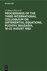 Book cover of Proceedings of the Third International Colloquium on Differential Equations, Plovdiv, Bulgaria, 18–22 August 1992 by V. Covachev