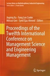 Book cover of Proceedings of the Twelfth International Conference on Management Science and Engineering Management by Jiuping Xu
