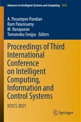 Book cover of Proceedings of Third International Conference on Intelligent Computing, Information and Control Systems by A. Pasumpon Pandian