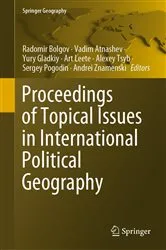 Book cover of Proceedings of Topical Issues in International Political Geography by Radomir Bolgov