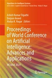 Book cover of Proceedings of World Conference on Artificial Intelligence: Advances and Applications by Ashish Kumar Tripathi