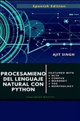 Book cover of Procesamient o de Lenguaje Natural con Python by Ajit Singh