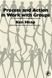 Book cover of Process and Action in Work with Groups by Unknown