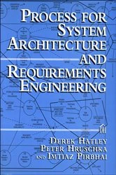 Book cover of Process for System Architecture and Requirements Engineering by Derek Hatley
