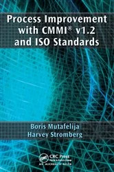 Book cover of Process Improvement with CMMI v1.2 and ISO Standards by Boris Mutafelija