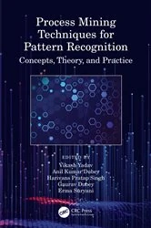 Book cover of Process Mining Techniques for Pattern Recognition by Vikash Yadav
