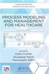 Book cover of Process Modeling and Management for Healthcare by Carlo Combi