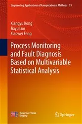 Book cover of Process Monitoring and Fault Diagnosis Based on Multivariable Statistical Analysis by Unknown