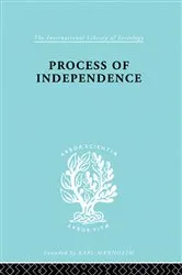 Book cover of Process Of Independence Ils 51 by Fatma Mansur