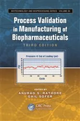 Book cover of Process Validation in Manufacturing of Biopharmaceuticals (3rd ed.) by Anurag Singh Rathore
