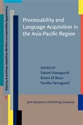 Book cover of Processability and Language Acquisition in the Asia-Pacific Region by Satomi Kawaguchi