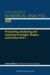 Book cover of Processing, Analyzing and Learning of Images, Shapes, and Forms: Part 1 by Ron Kimmel