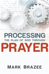 Book cover of Processing the Plan of God Through Prayer by Unknown